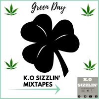 K.O Sizzlin' Mixtapes - Green Day