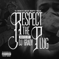 DJ Grady-Respect The Plug