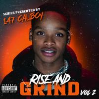 Rise And Grind Vol 2 Presented By 147 CalBoy