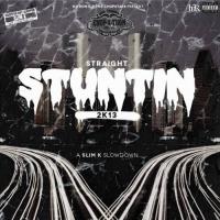 OG Ron C, The Chopstars & DJ Slim K Straight Stuntin 2K13