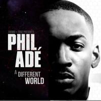 Phil Ade - A Different World