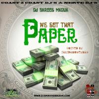 DJ Skroog Mkduk - We Got That Paper