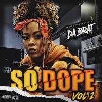 So Dope Vol 2 Presented By Da Brat