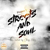 Streets and Soul 1 (Hosted by Bigg Serg)