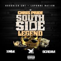 Chris Pride - Southside Legend