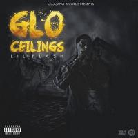 Lil Flash - Glo Ceilings