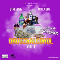 StreetWiz & Willa Boy - Drugz & Alcohol