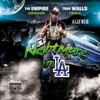 The Empire Presents Trav Walls - Nightmare In LA-