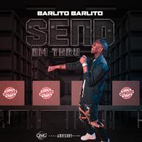 Barlito Barlito - Send Em Thru