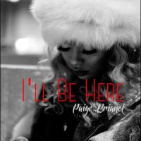 Paige Brianet - I'll Be Here 