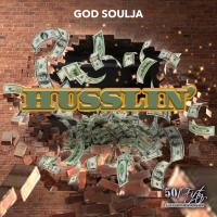 God Soulja - Husslin