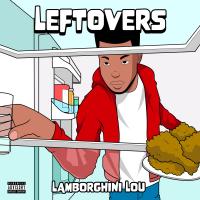 Lamborghini Lou - Leftovers