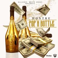 Dontre - Pop A Bottle