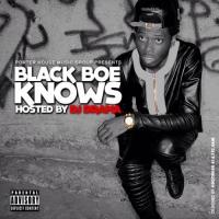 Quez - Black Boe Knows (Hosted By DJ Drama)