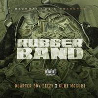 QuarterBoy Beezy Ft. Curt Mcgurt "Rubberbands"