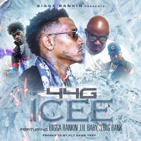 Bigga Rankin - ICEE ft 44G, Lil Baby, Big Bank Black