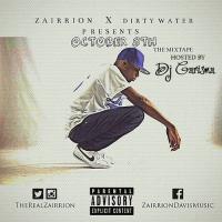 Zairrion - October 8th The Mixtape