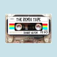 Danny Hatem - The Remix Tape