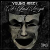 Young Jeezy - The Last Laugh