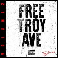 Troy Ave - Free Troy Ave Vol. 2