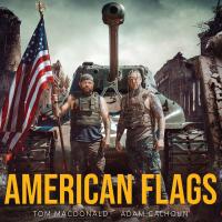 Tom MacDonald & Adam Calhoun - American Flags