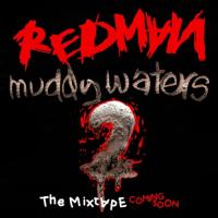 Redman  - Muddy Waters 2 the Prelude