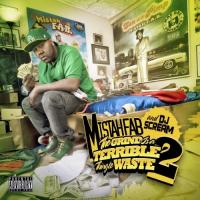Mistah F.A.B. The Grind Is A Terrible Thing To Waste (Vol. 2)