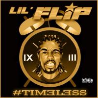 Lil Flip - #Timeless
