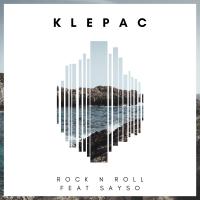 Klepac Feat. SaySo - Rock N Roll