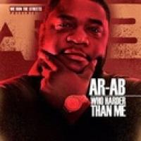 AR-AB - Who Harder Than Me