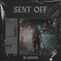 I.B.Geekn "Sent Off"
