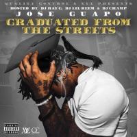 Jose Guapo - Graduated From The Streets
