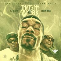 Snoop Dogg - Thats My Work 4