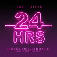 Cooli Highh - 24 Hrs
