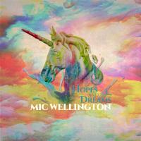 Mic Wellington - Hopes and Dreams