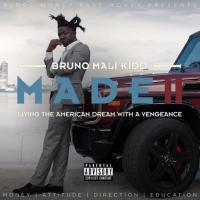 Bruno Mali Kidd - Made 2
