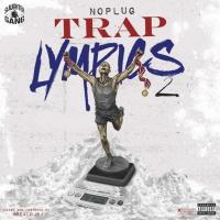 No Plug - Traplympics 2