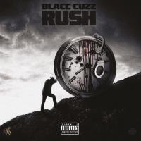 Blacc Cuzz - Rush