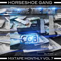 Horseshoe Gang - Mixtape Monthly Vol 7
