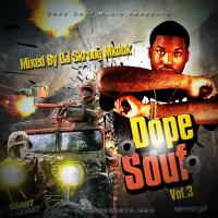 Dope Souf Radio - Dope Souf 3 (Mixed By DJ Skroog Mkduk)