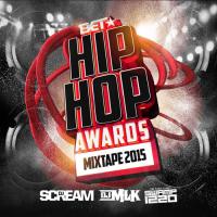 BET Hip Hop Awards Mixtape 2015