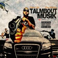 Tatted Jitt - Talmbout Musik [Hosted By GunAHolics]