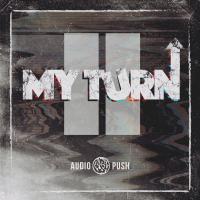 Audio Push - My Turn II