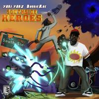 Yobi Yobz & BuddieRoe - Southside Heroes - EP