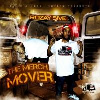 Rozay 5ive - The Merch Mover