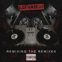 DChamberz - Remixing The Remixes