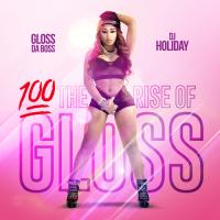 Gloss Da Boss - The Rise Of Gloss