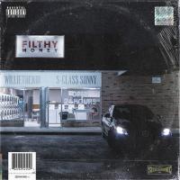 Willie The Kid & S-Class Sonny - Filthy Money