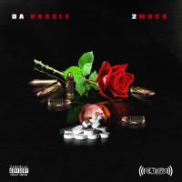 Da Oracle - 2 Much @whoisdaoracle