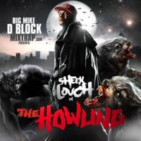 Sheek Louch - The Howling